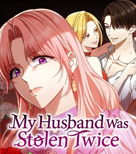 My Husband Was Stolen Twice